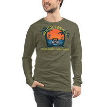 Load image into Gallery viewer, Where I Beach Customizable Unisex Long Sleeve Tee - Where I Beach
