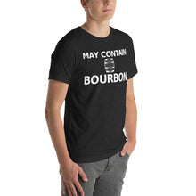 Load image into Gallery viewer, May Contain Bourbon Short-Sleeve Unisex T-Shirt - Where I Beach
