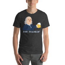 Load image into Gallery viewer, Ben Drankin' Short-Sleeve Unisex T-Shirt - Cabo Easy
