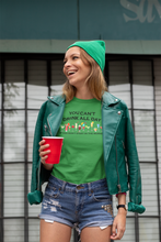 Load image into Gallery viewer, You Can't Drink All Day if You Don't Start in the Morning Unisex T-Shirt - Cabo Easy
