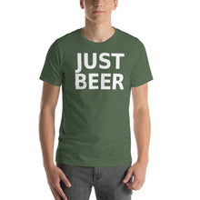 Load image into Gallery viewer, Just Beer Unisex T-Shirt - Cabo Easy
