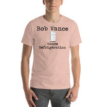 Load image into Gallery viewer, Bob Vance - Vance Refrigeration Short-Sleeve Unisex T-Shirt - Cabo Easy
