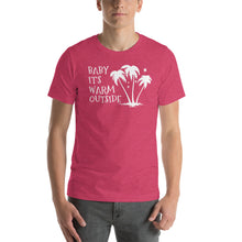 Load image into Gallery viewer, Baby It's Warm Outside Holiday Short-Sleeve Unisex T-Shirt - Cabo Easy
