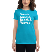 Load image into Gallery viewer, Sun, Sand, Beach &amp; Waves Women's T-Shirt - Cabo Easy
