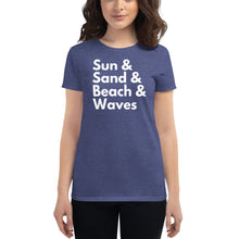 Load image into Gallery viewer, Sun, Sand, Beach &amp; Waves Women's T-Shirt - Cabo Easy
